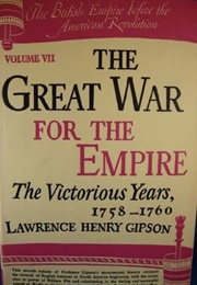 The Great War for the Empire: The Victorious Years (Lawrence H. Gipson)