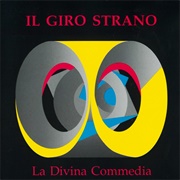 Il Giro Strano - La Divina Commedia