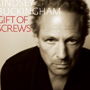 Gift of Screws (Lindsey Buckingham, 2008)