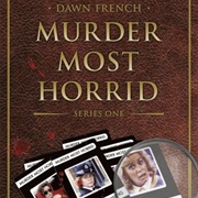 Murder Most Horrid - Season 1