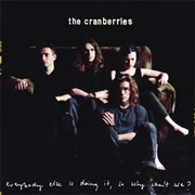 The Cranberries - Everybody Else Is Doing It, So Why Can't We? (1993)