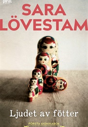 Ljudet Av Fötter (Sara Lövestam)