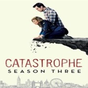 "Catastrophe" (Season 3)