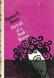Portrait of a Dead Heiress (Thomas B. Dewey)