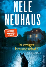 In Ewiger Freundschaft (Nele Neuhaus)