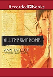 All the Way Home (Ann Tatlock)