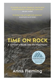 Time on Rock: A Climber's Route Into the Mountains (Anna Flemming)