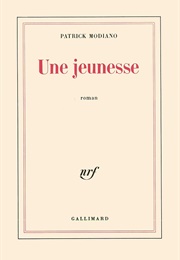Une Jeunesse (Patrick Modiano)