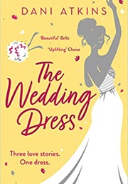 The Wedding Dress (Dani Atkins)