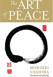 The Art of Peace (Moihei Ueshiba)