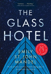The Glass Hotel (Emily St. John Mandel)