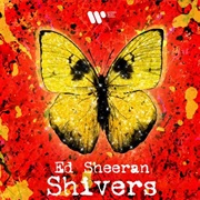 Ed Sheeran, "Shivers"