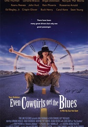 Even Cowgirls Get the Blues (1993)