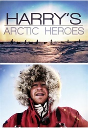 Harry's Arctic Heroes (2011)