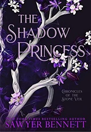 The Shadow Princess (Sawyer Bennett)