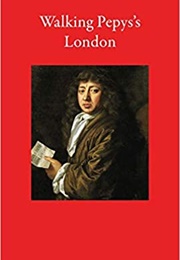 Walking Pepys's London (Jacky Colliss Harvey)