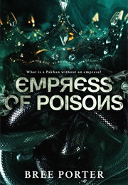 Empress of Poisons (Bree Porter)