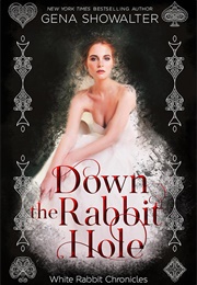 Down the Rabbit Hole (White Rabbit Chronicles Bonus)
