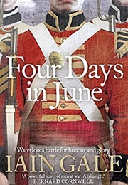 The Four Days in June (Iain Gale)