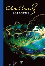 Chihuly Seaforms (Dale Chihuly)