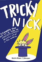 Tricky Nick (Nicholas J. Johnson)
