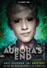 Aurora's End (Amie Kaufman & Jay Kristoff)