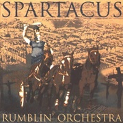 Rumblin&#39; Orchestra - Spartacus