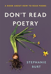 Don't Read Poetry (Stephanie Burt)