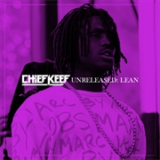 Chief Keef - Unreleased: Lean
