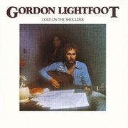 Gordon Lightfoot - Cold on the Shoulder