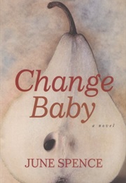 Change Baby (June Spence)