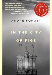In the City of Pigs (André Forget)