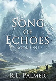 Song of Echoes (R.E. Palmer)