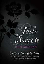 The Taste of Sorrow (Jude Morgan)