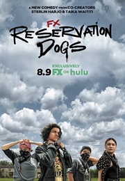 Reservation Dogs - Season 1 (2021)