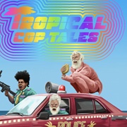 Tropical Cop Tales