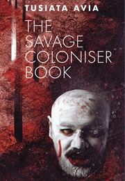 The Savage Coloniser (Tusiata Avia)