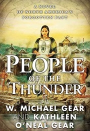 People of the Thunder (W. Michael Gear and Kathleen O&#39;Neal Gear)