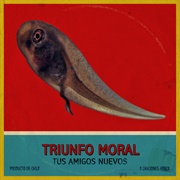 Tus Amigos Nuevos - Triunfo Moral