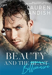 Beauty and the Billionaire (Lauren Landish)