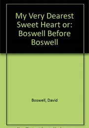 My Dearest Sweet Heart (David R Boswell)