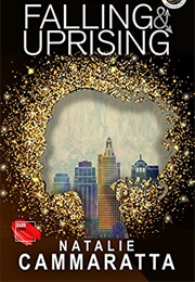 Falling and Uprising (Natalie Cammaratta)