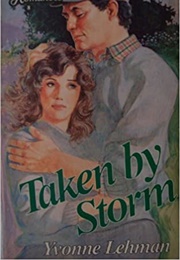 Taken by Storm (Yvonne Lehman)