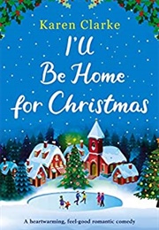 I&#39;ll Be Home for Christmas (Karen Clarke)