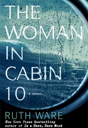 The Woman in Cabin 10 (Ruth Ware)
