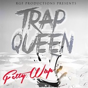 'Trap Queen' by Fetty Wap
