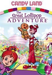 Candy Land: The Great Lollipop Adventure (2005)