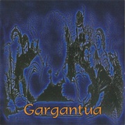 Gargantua - Gargantua