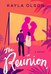 The Reunion (Kayla Olson)