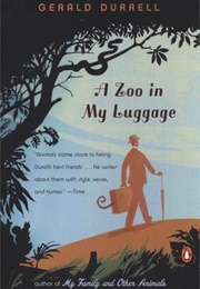A Zoo in My Luggage (Gerald Durrell)